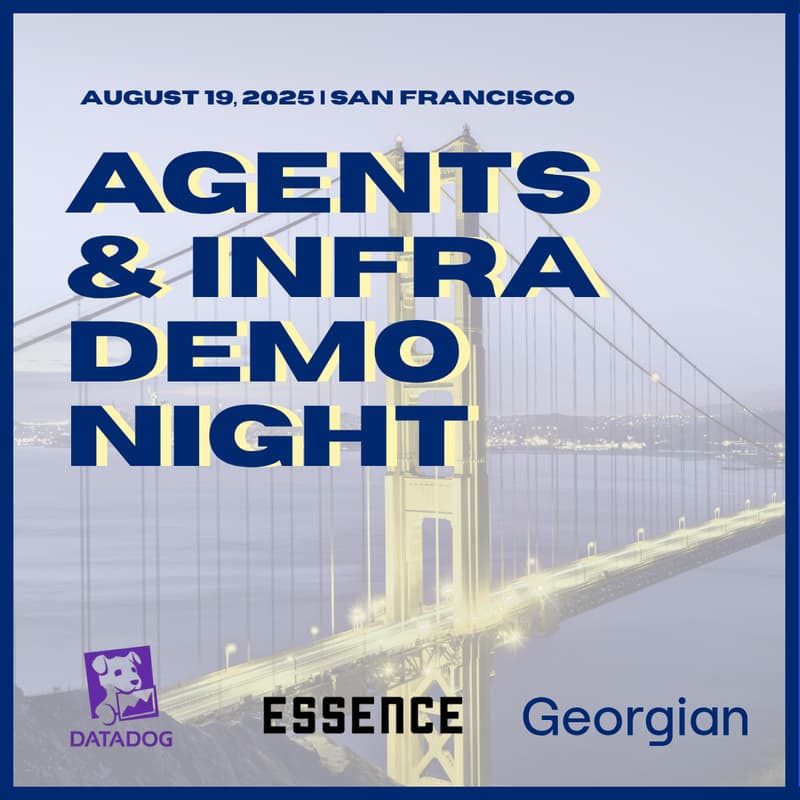 Cover Image for Agent Infra Demo Night: Hosted by Essence VC, Georgian & Datadog