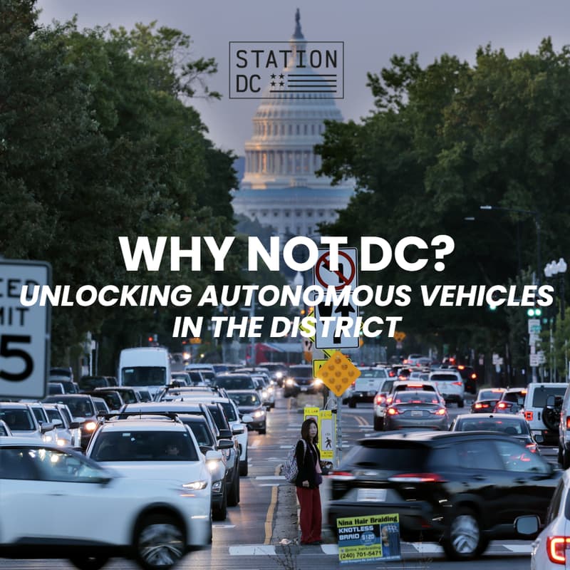 Cover Image for Why Not DC? Unlocking Autonomous Vehicles in the District