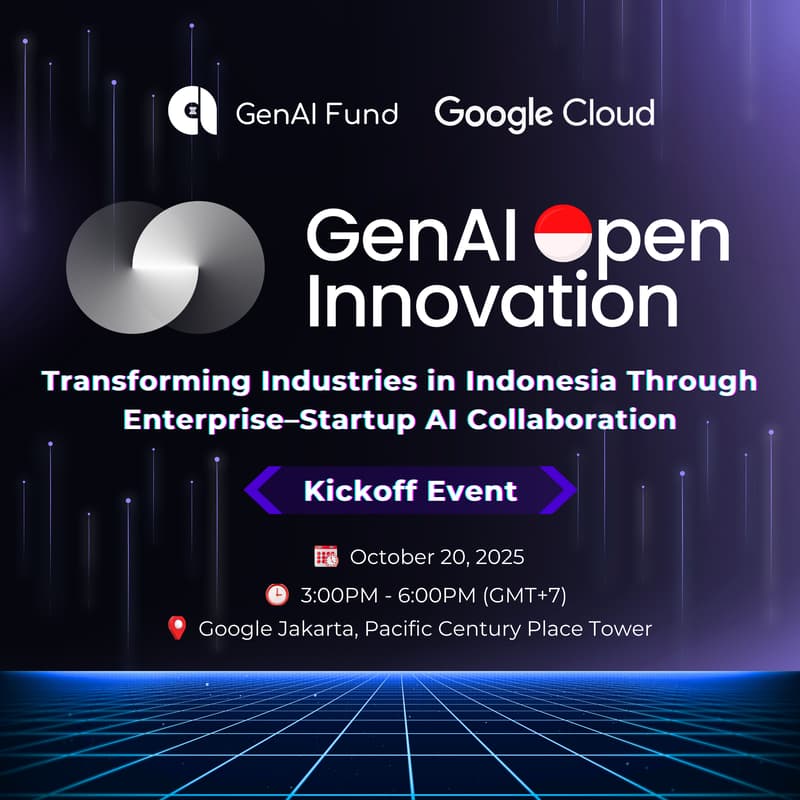 Cover Image for GenAI Open Innovation Indonesia Kickoff, in collaboration with Google Cloud