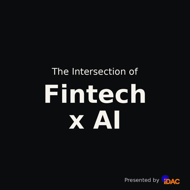 Cover Image for IDAC Roundtable: The Intersection of Fintech and AI