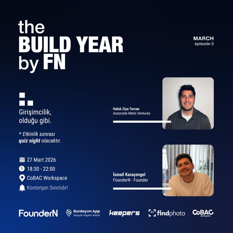 Cover Image for The Build Year by FN | Episode 3: March – "Yatırımın Perde Arkası"