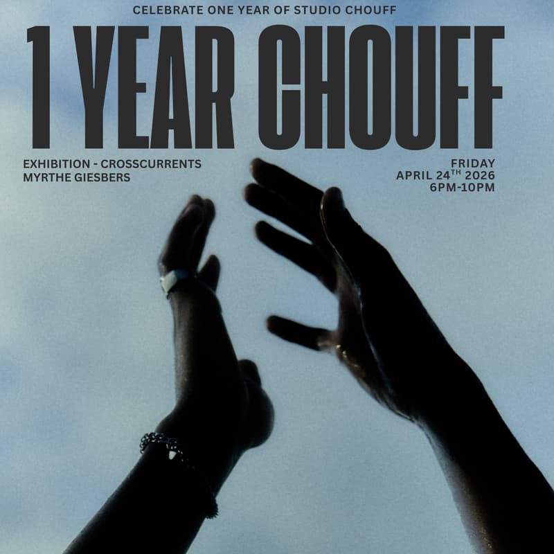 Cover Image for Studio Chouff 1 Year Anniversary & Exhibition