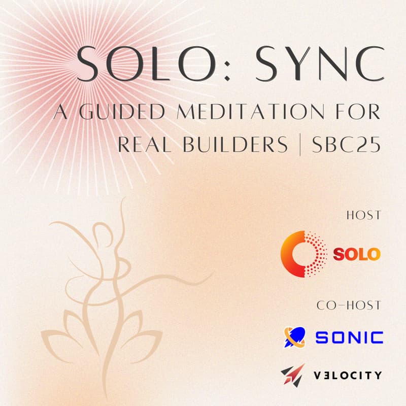 Cover Image for SOLO: Sync — Sound Healing & Meditation for Real Builders | SBC25