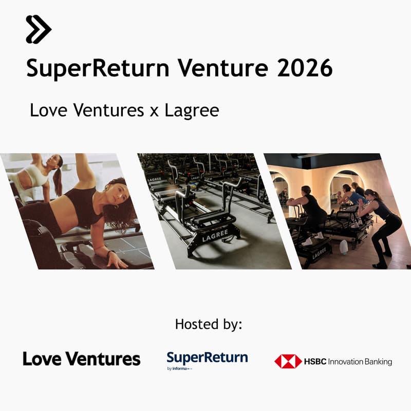 Cover Image for SuperReturn Venture 2026: Love Ventures x Lagree