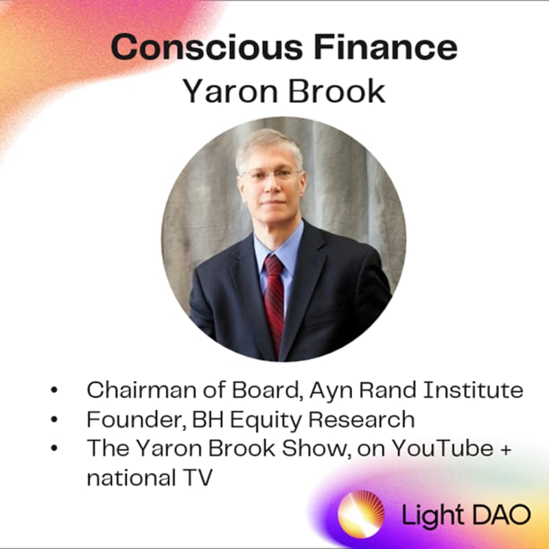 Cover Image for Light Dao Salon: Conscious Finance - Yaron Brook (Puerto Rico)