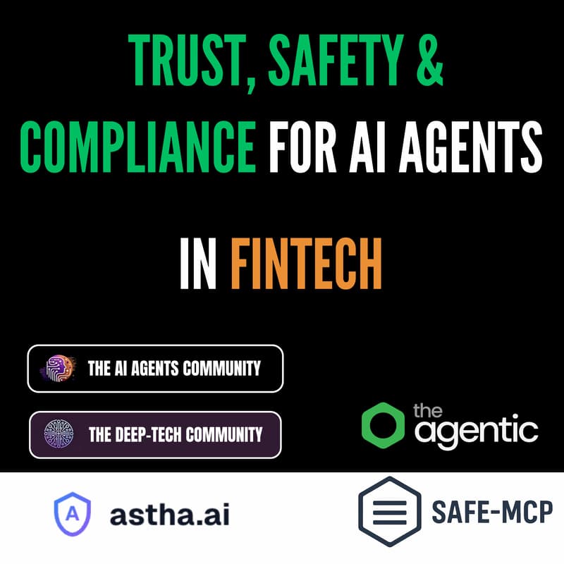 Cover Image for Trust, Safety & Compliance for AI Agents in Fintech