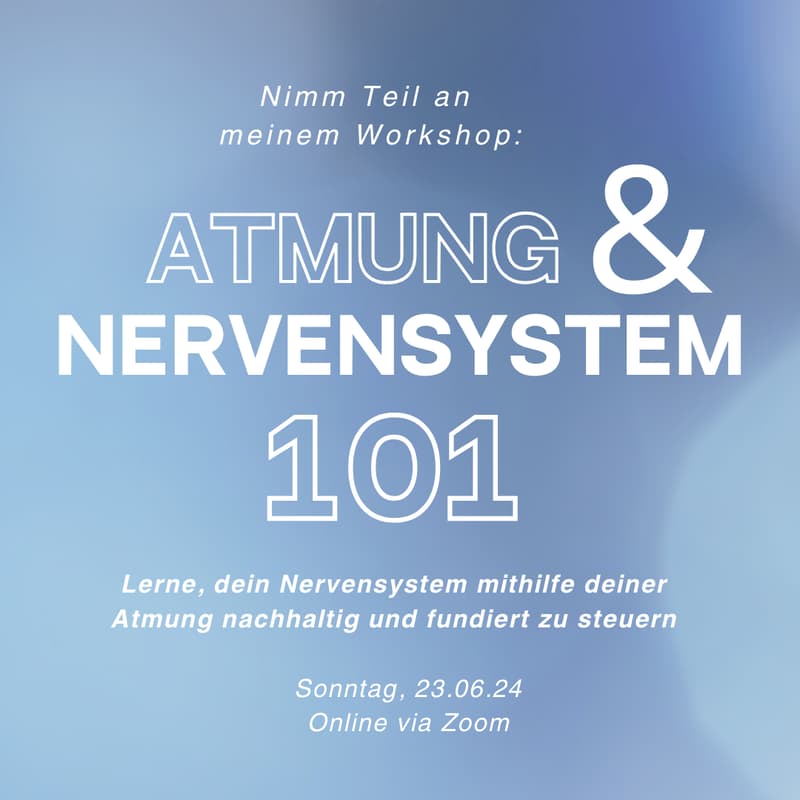 Titelbild für WORKSHOP Atmung & Nervensystem 101