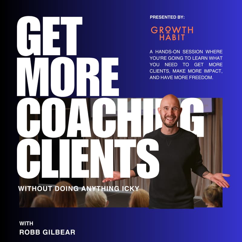 Cover Image for Get More Coaching Clients (Without Doing Anything Icky)
