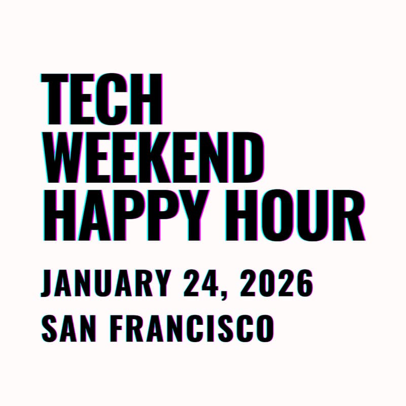 Cover Image for Founder & VC Happy Hour | Tech Weekend San Francisco