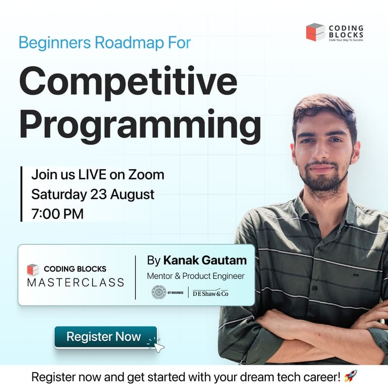 Beginners Roadmap for Competitive Programming | Ft. Kanak Gautam (IIT ...