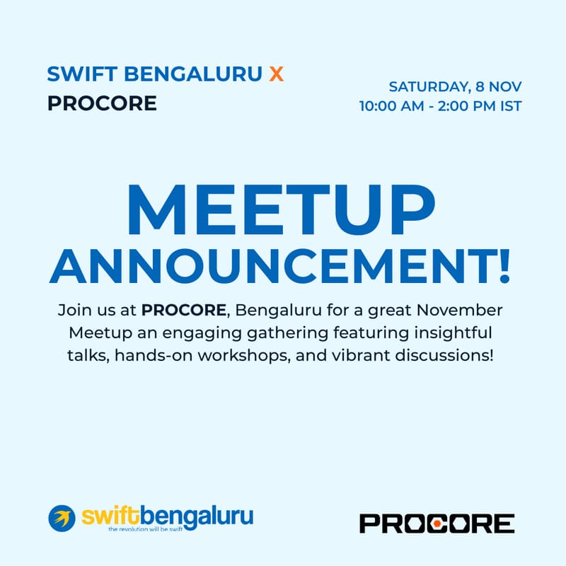 Cover Image for Swift Developers Meetup @ PROCORE, Bengaluru