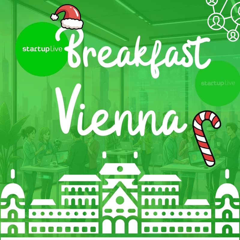 Cover Image for StartupLive Breakfast Networking β Vienna December Edition