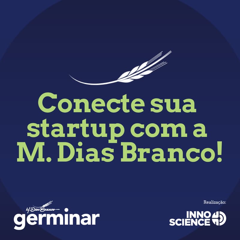 Cover Image for Conecte sua startup com a M. Dias Branco!