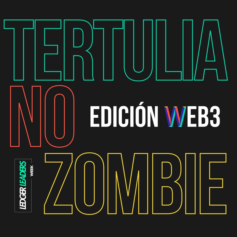 Cover Image for Tertulia No Zombie, Edición Web3