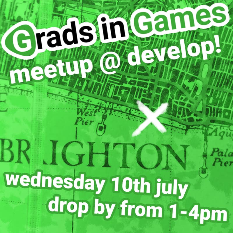 Cover Image for Grads In Games meetup @ Develop