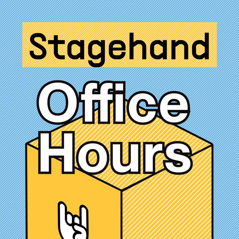 Cover Image for 🤘Stagehand Office Hours - February Edition
