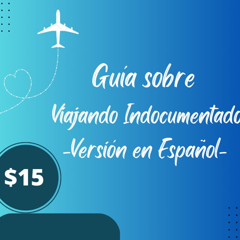 Cover Image for Guía para viajeros indocumentados - Versión en Español