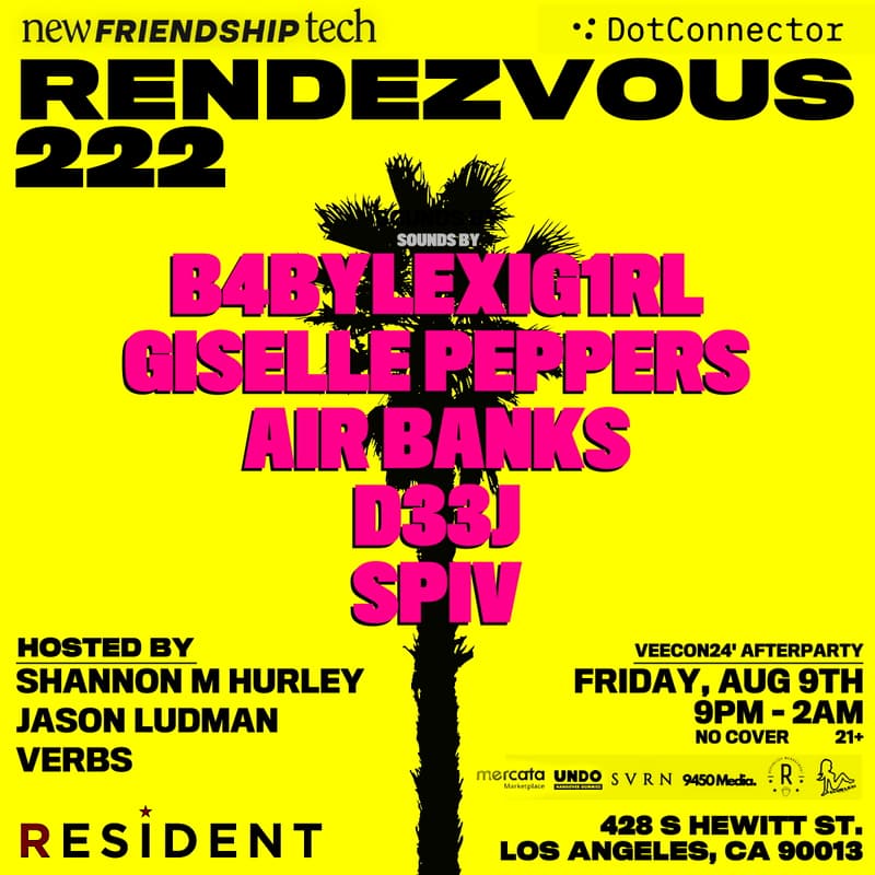 Cover Image for RENDEZVOUS 222 @ RESIDENT DTLA ( VEECON KICKOFF )