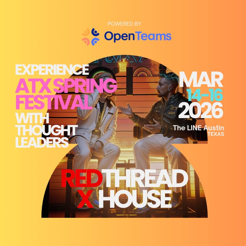 Cover Image for RedThreadX House | The LINE Austin | March 2026