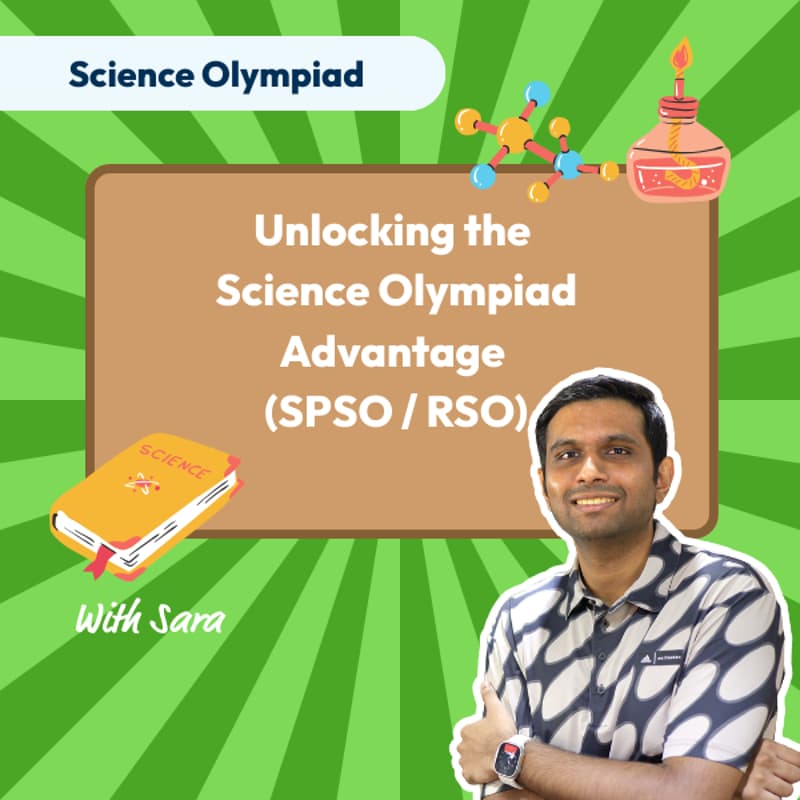 Cover Image for Mind Stretcher "Unlocking the Science Olympiad Advantage (SPSO / RSO)" with Science Deputy Lead Saravanan Gunaseelan (Run 2)