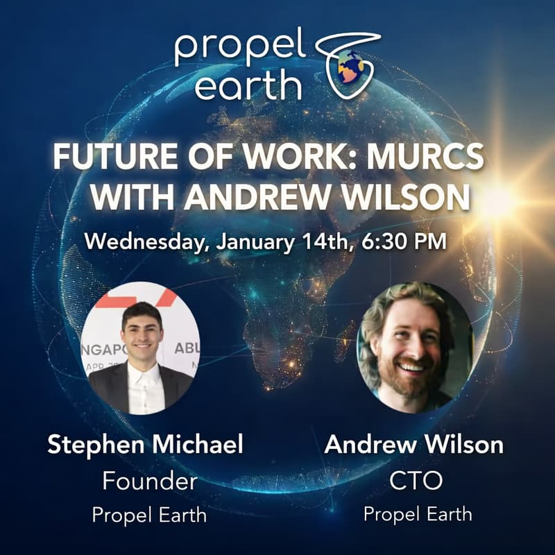 Cover Image for Propel Earth Future of Work: MURCS with Andrew Wilson