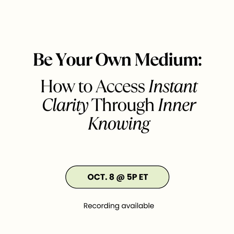 Cover Image for Be Your Own Medium: How to Access Instant Clarity Through Inner Knowing