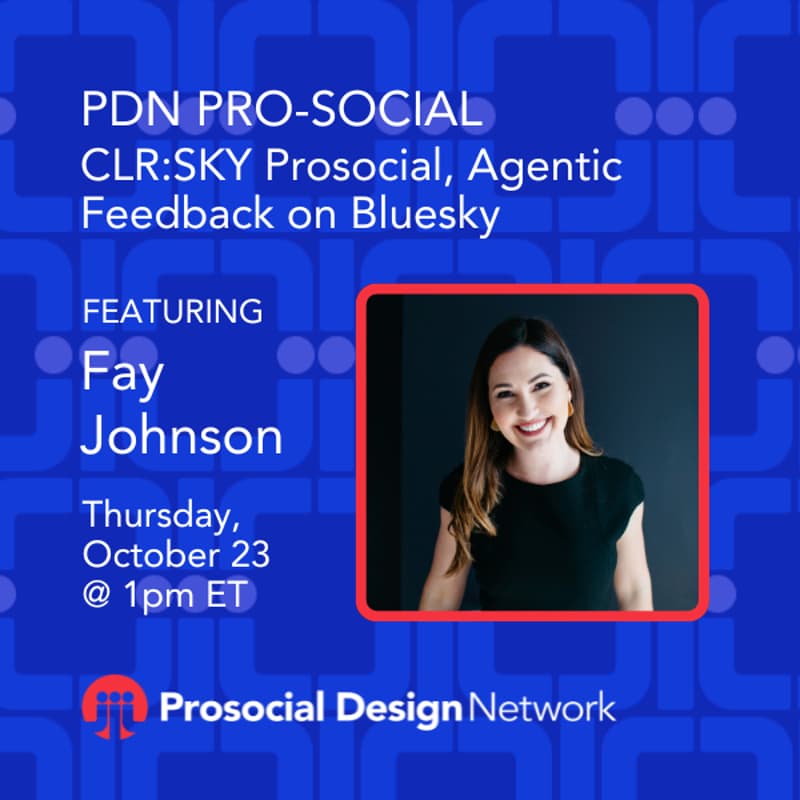 Cover Image for PDN Pro-Social. CLR:SKY, Prosocial & Agentic Feedback on Bsky