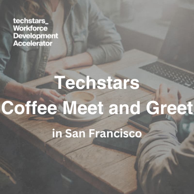 Cover Image for Techstars Workforce Development Meet & Greet