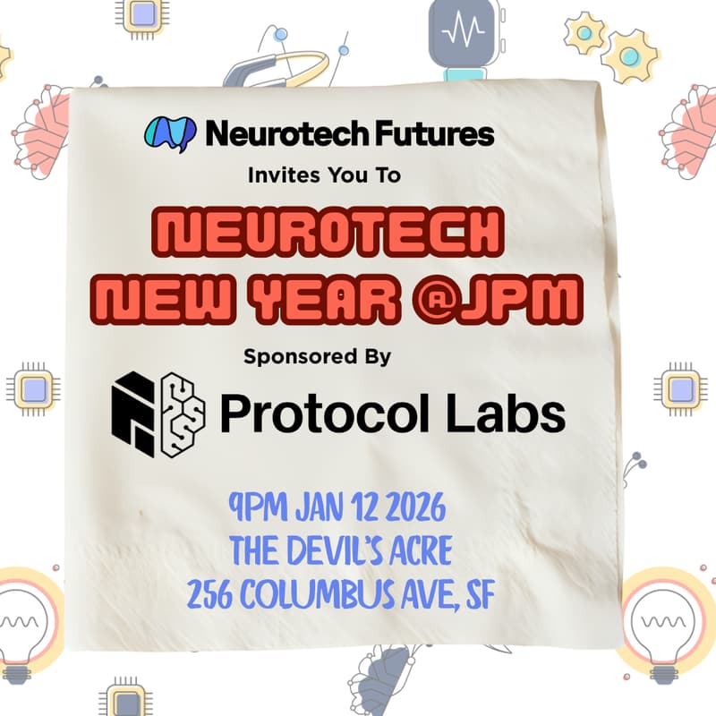 Cover Image for Neurotech New Year @ JPM 2026 - Sponsored by Protocol Labs