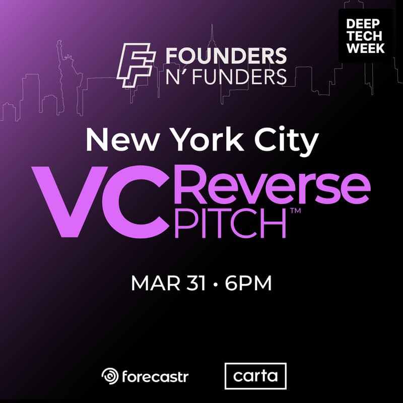 Cover Image for Founders N' Funders: NYC VC Reverse Pitch