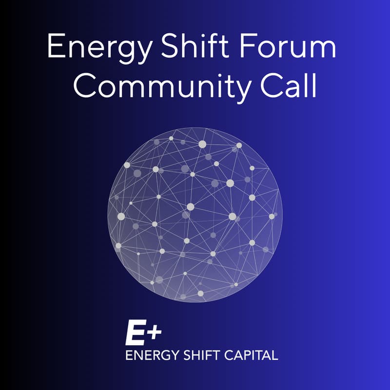 Cover Image for Energy Shift Forum Community Call