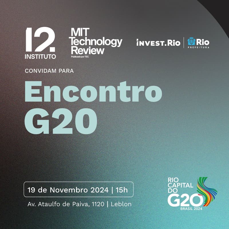 Cover Image for Encontro G20 | i12, MIT  Technology Review e Invest.Rio