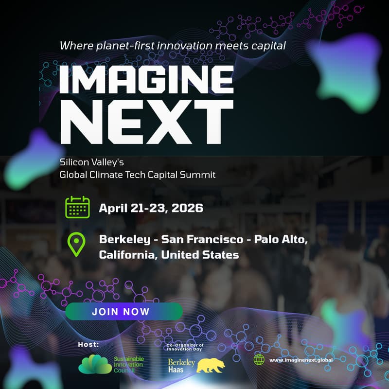Cover Image for Imagine Next - Silicon Valley's Global Climate Tech Capital Summit - April 21-23