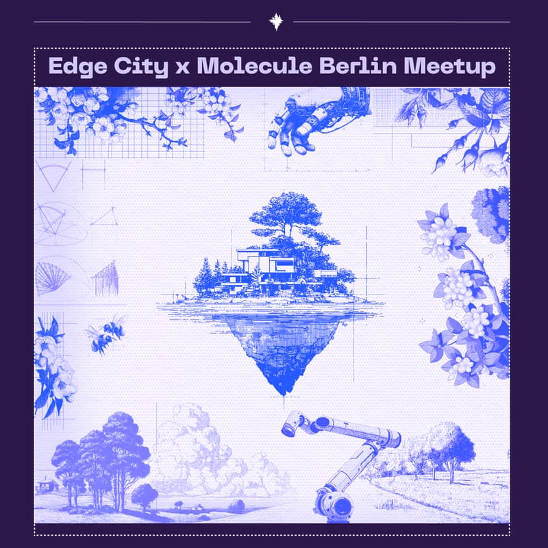 Cover Image for Edge City x Molecule Berlin Meetup