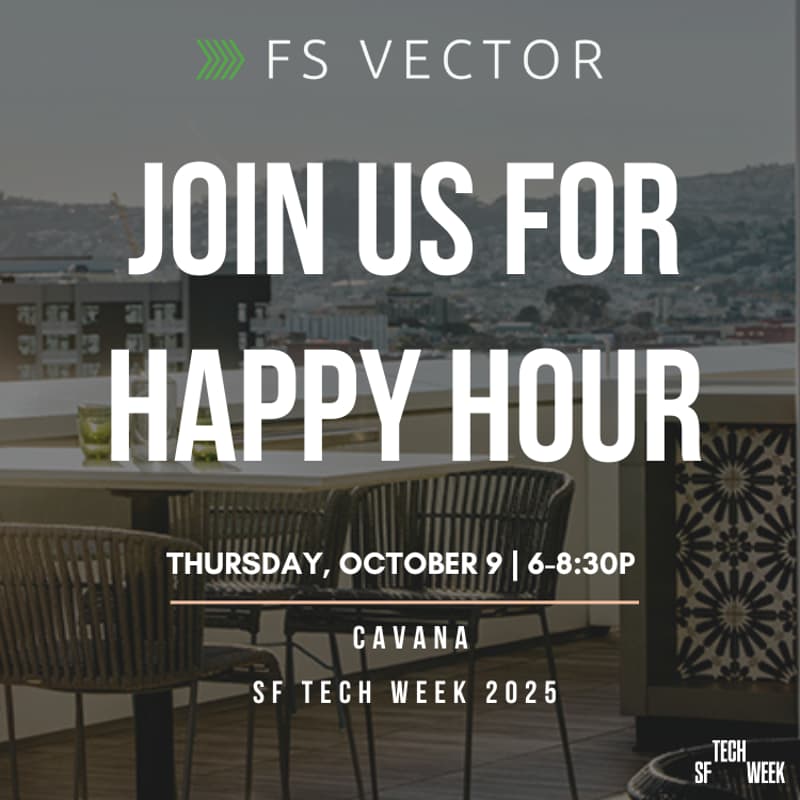 Cover Image for FS Vector x SF Tech Week Happy Hour