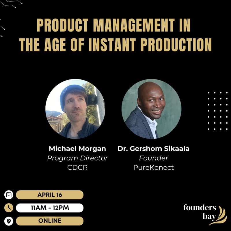 Cover Image for Founders Bay Virtual Workshop: Product Management in the Age of Instant Production