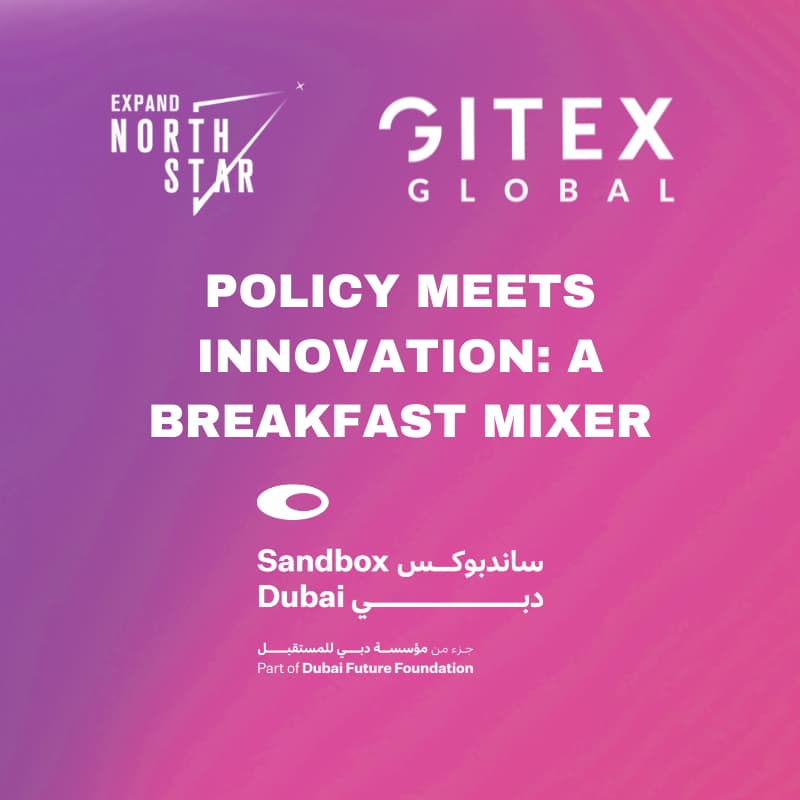 Cover Image for Policy Meets Innovation: A Breakfast Mixer by Sandbox Dubai