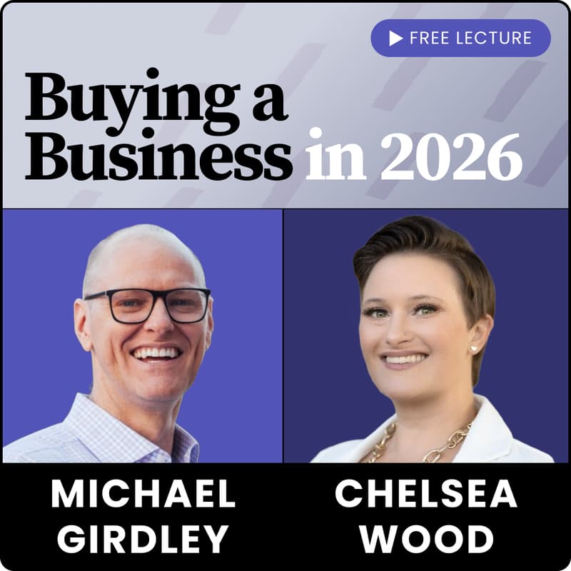 Cover Image for Buying a Business in 2026 (with Chelsea Wood)