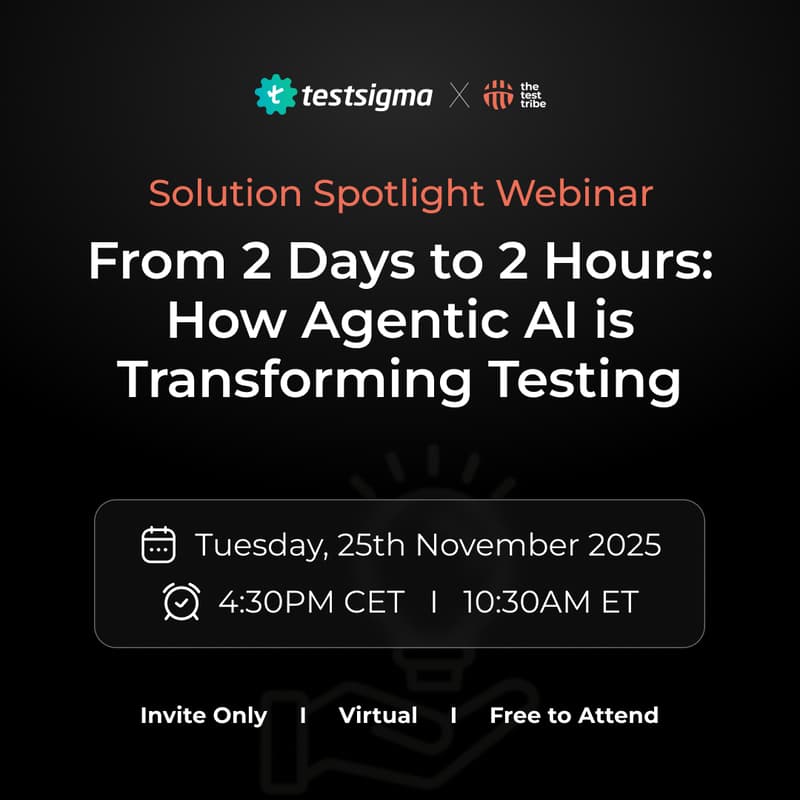 Cover Image for Webinar - From 2 Days to 2 Hours: How Agentic AI is Transforming Testing with Testsigma