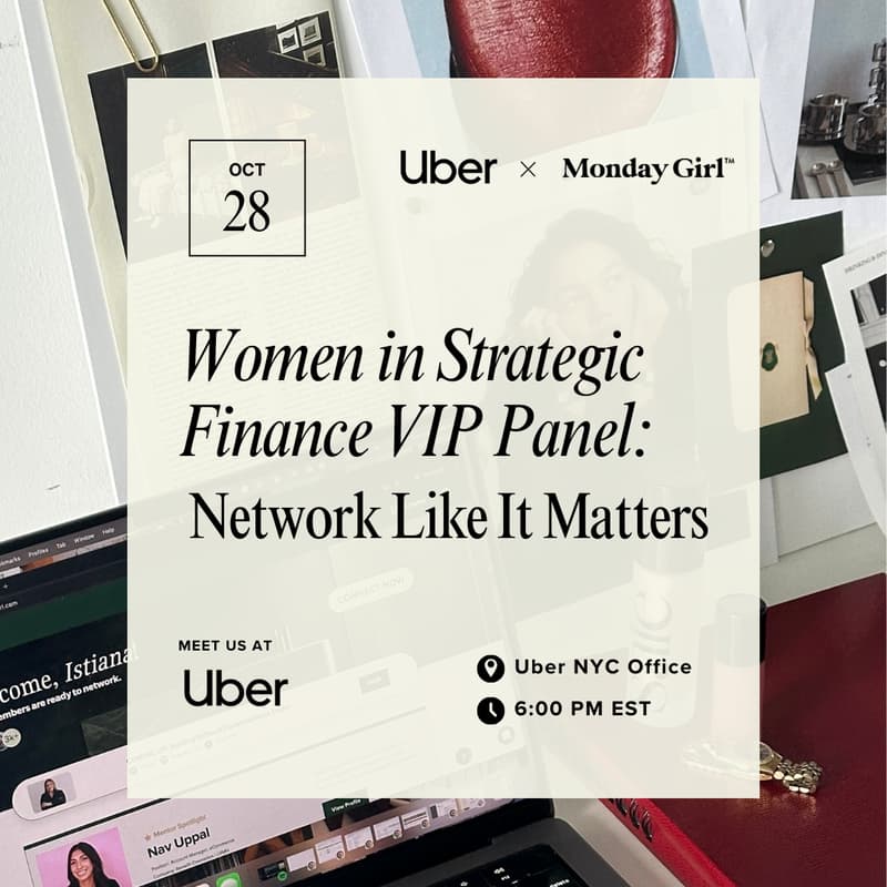 Cover Image for Monday Girl x Uber: Network Like It Matters - Women in Finance VIP Panel
