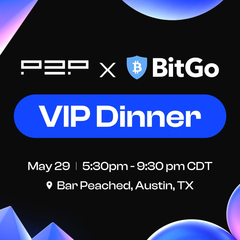 Cover Image for BitGo <> P2P.org VIP Dinner