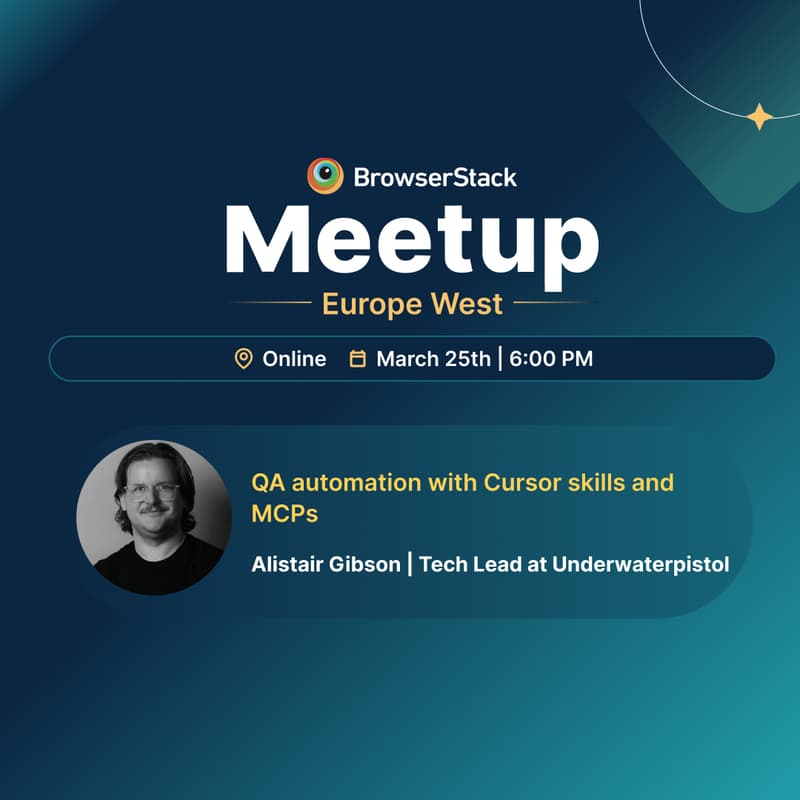 Cover Image for BrowserStack QA Online Meetup - EU WEST