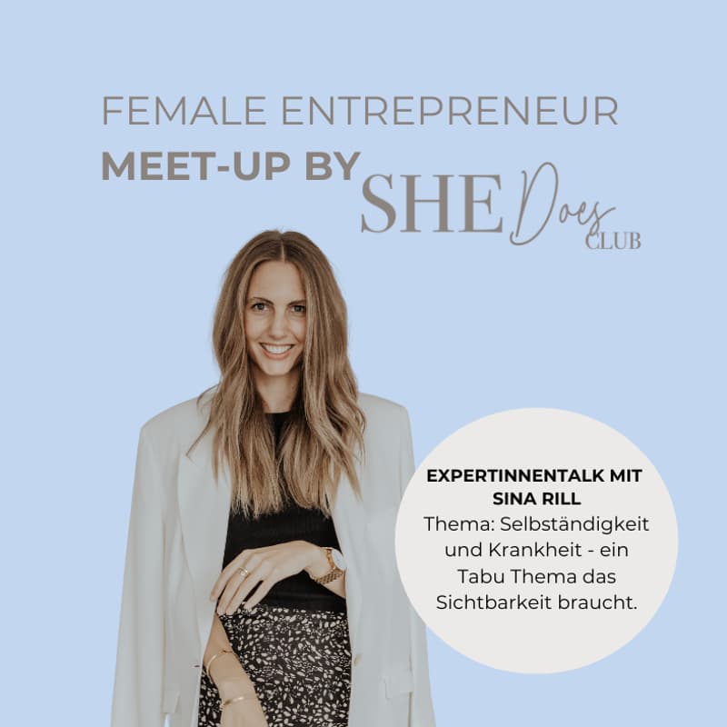 Titelbild für FEMALE ENTREPRENEUR ONLINE MEET-UP BY SHEDoes | Unternehmerinnen Club mit Sina Rill