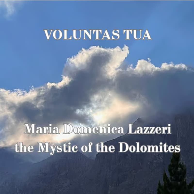 Cover Image for VOLUNTAS TUA - proiezione di estratti del nuovo film su MARIA DOMENICA LAZZERI