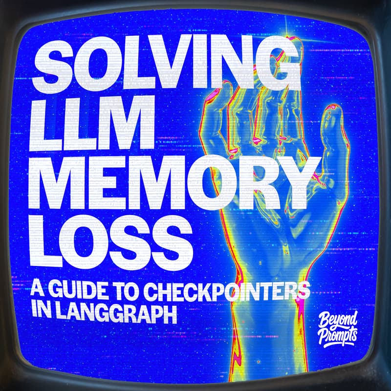 Cover Image for Solving LLM / AI Memory Loss: A Guide to Checkpointers in LangGraph