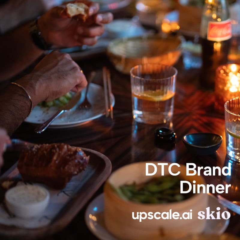 Cover Image for Austin DTC Brand Dinner | Upscale x Skio
