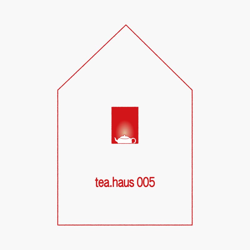 Cover Image for tea.haus 005