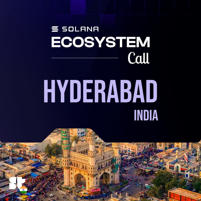 Cover Image for Solana Ecosystem Call IRL - Hyderabad, India
