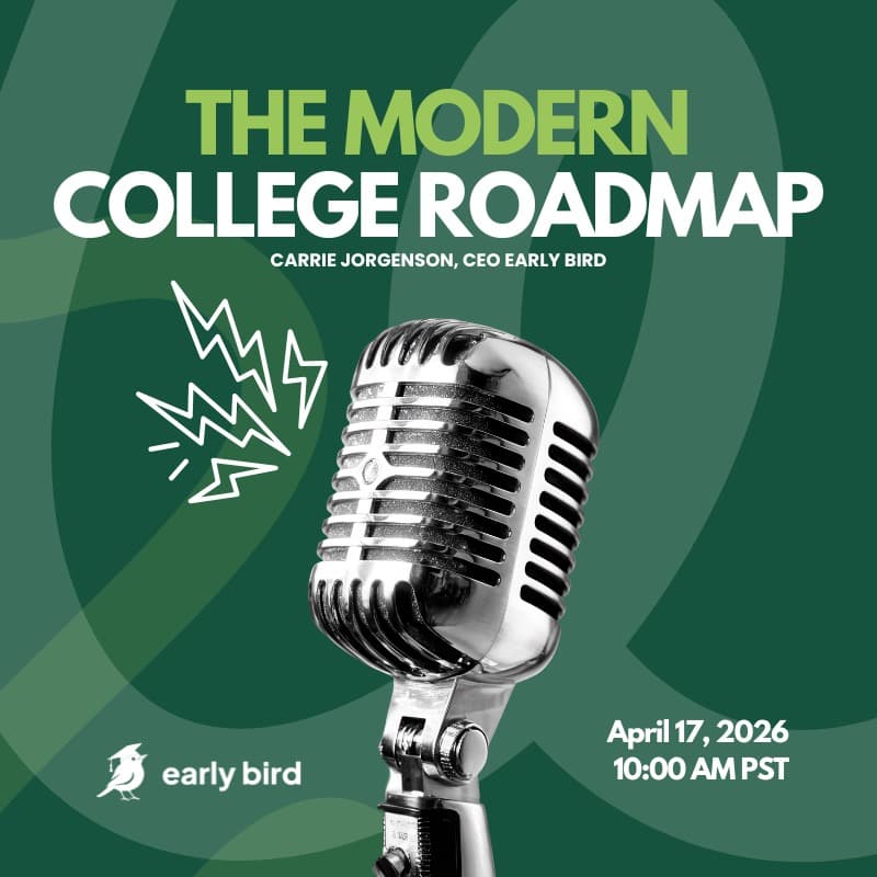 Cover Image for early bird™ webinar series: the modern college roadmap