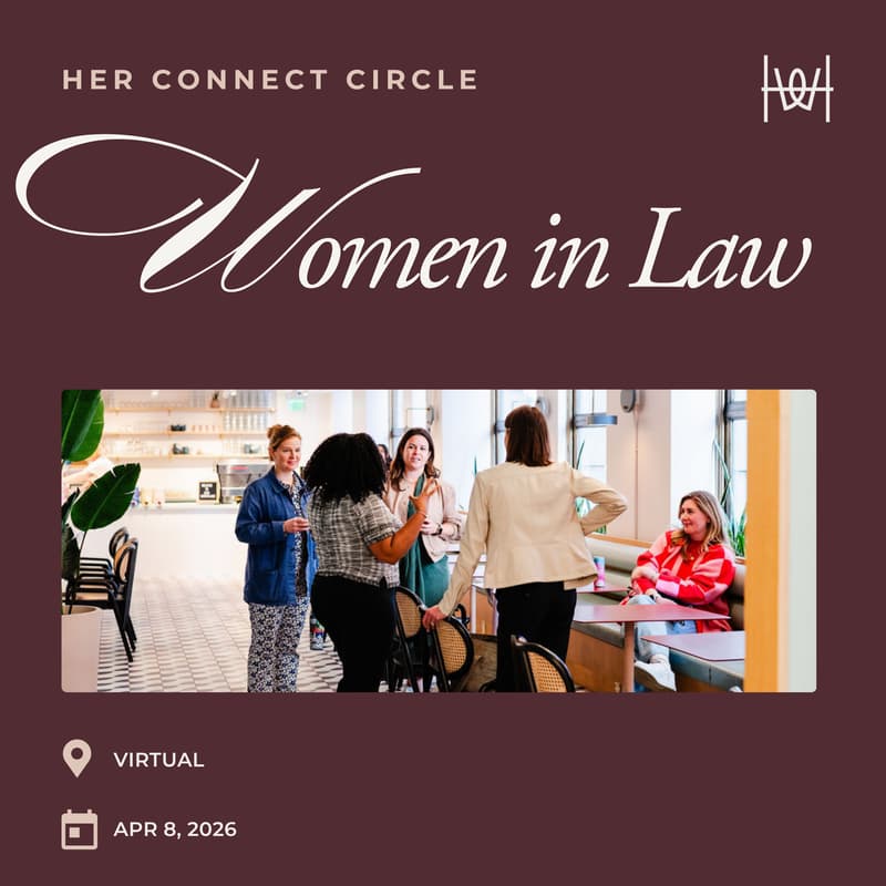Cover Image for Virtual Session for Women in Law Circle *members only
